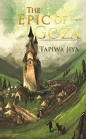 The Epic of Goza 1528940253 Book Cover