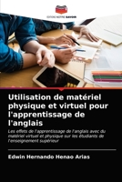 Utilisation de matériel physique et virtuel pour l'apprentissage de l'anglais 6203251259 Book Cover