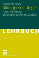 Bildungssoziologie: Eine Einführung anhand empirischer Studien 3531140930 Book Cover