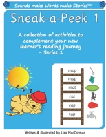 Sneak-a-Peek 1: Sounds make Words make Stories, Teaching Resource, Series 1 1986969665 Book Cover