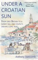 Under a Croatian Sun 178219911X Book Cover