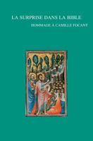 La Surprise Dans La Bible: Hommage a Camille Focant 9042926074 Book Cover