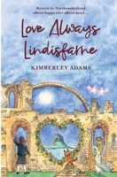 Love Always Lindisfarne 1738571750 Book Cover