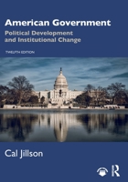 American Government: Political Development and Institutional Change 1138783668 Book Cover