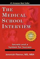 The Medical School Interview: Secrets and a System for Success 097795594X Book Cover