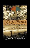 Four Thorns of Kilimanjaro: Stories from Africa 147595364X Book Cover