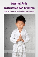 Martial Arts Instruction for Children: Special Concerns for Teachers and Parents - An Anthology B08NVDLV2M Book Cover