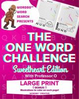 Wordbo™ Word Search Presents: The One Word Challenge: Sweetheart Edition with Professor O 1966110111 Book Cover