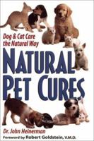 Natural Pet Cures: Dog & Cat Care the Natural Way 073520036X Book Cover