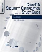 CompTIA Security+, Third Edition: Exam SYO 201, Study Guide and Prep Kit 1597494267 Book Cover