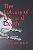 The Lottery of Life and Death B086Y7QKBX Book Cover