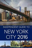 The Independent Guide to New York City 2016 152296178X Book Cover