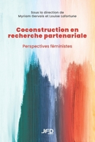 Coconstruction en recherche partenariale: Perspectives féministes 2897996935 Book Cover