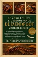 De Zorg En Het Eigendom Van De Duizendpoot Voor De Bijbel: De complete handleiding voor duizendpotenhouders – Habitat, voeding, veiligheid, ... informatie over het fokken in gevangenschap B0G34T3V4D Book Cover