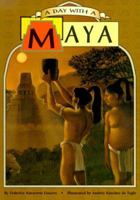 A Day with a Maya 0822519224 Book Cover