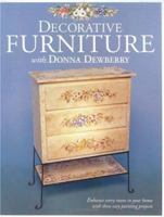 Decorative Furniture With Donna Dewberry 1581800169 Book Cover