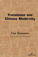 Translation and Chinese Modernity 1433163489 Book Cover