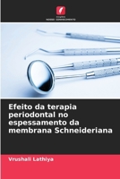 Efeito da terapia periodontal no espessamento da membrana Schneideriana (Portuguese Edition) 6207971450 Book Cover