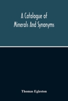 A Catalogue of Minerals and Synonyms 9354214347 Book Cover