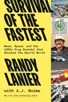 Survival of the Fastest: Weed, Speed, and the 1980s Drug Scandal  that Shocked the Sports World 0306826453 Book Cover