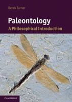 Paleontology: A Philosophical Introduction 0521133327 Book Cover