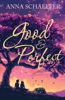 Good & Perfect 1733365737 Book Cover