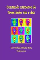 Contando Numeros De Faces Bobo Um A Dez: By Michael Richard Craig Volume One 1482068443 Book Cover