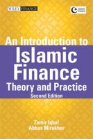 An Introduction to Islamic Finance: Theory and Practice (Wiley Finance) 0470821884 Book Cover