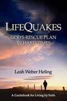 Lifequakes: God's Rescue Plan in Hard Times 0982098200 Book Cover
