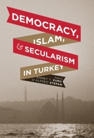 Democracy, Islam, and Secularism in Turkey 0231159331 Book Cover