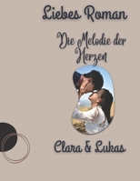 Liebes Roman: Die Melodie der Herzen (German Edition) B0DZDYMZXF Book Cover