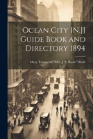 Ocean City [N.J] guide book and directory 1894 1021814474 Book Cover