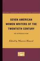 Seven American Women Writers of the Twentieth Century: An Introduction 0816607966 Book Cover