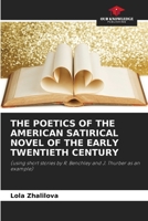 The Poetics of the American Satirical Novel of the Early Twentieth Century 6205772523 Book Cover