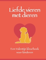 Liefde vieren met dieren: Een Valentijn kleurboek voor kinderen B0BTRHCL2H Book Cover