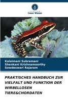 PRAKTISCHES HANDBUCH ZUR VIELFALT UND FUNKTION DER WIRBELLOSEN TIERE&CHORDATEN (German Edition) 6206496376 Book Cover