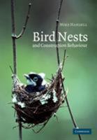 Bird Nests and Construction Behaviour 0521017645 Book Cover