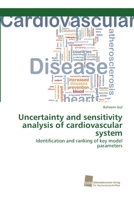 Uncertainty and sensitivity analysis of cardiovascular system 3838152182 Book Cover