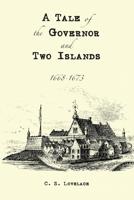 A Tale of the Governor and Two Islands 1430312521 Book Cover