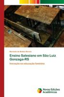 Ensino Salesiano em São Luiz Gonzaga-RS 6202178086 Book Cover