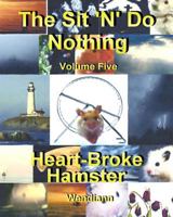 Heart-Broke Hamster Workbook-Volume Five 0986898740 Book Cover