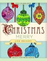 Adult Coloring Book Christmas Merry and Bright 154052163X Book Cover