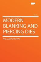 Modern Blanking And Piercing Dies 1175916811 Book Cover