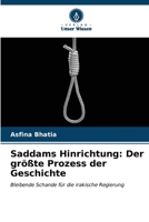 Saddam-Hinrichtung: Messiest Trial der Geschichte 6206985717 Book Cover