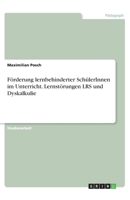 Förderung lernbehinderter SchülerInnen im Unterricht. Lernstörungen LRS und Dyskalkulie (German Edition) 3346144798 Book Cover