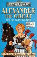 Alexander the Great and His Claim to Fame 0439963494 Book Cover