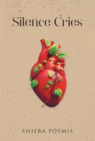 Silence Cries 1966652712 Book Cover