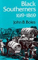 Black Southerners, 1619-1869 (New Perspectives on the South Series) 0813101611 Book Cover