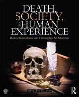 Death, Society, and Human Experience 0205610536 Book Cover