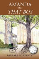 Amanda and That Boy 147879318X Book Cover
